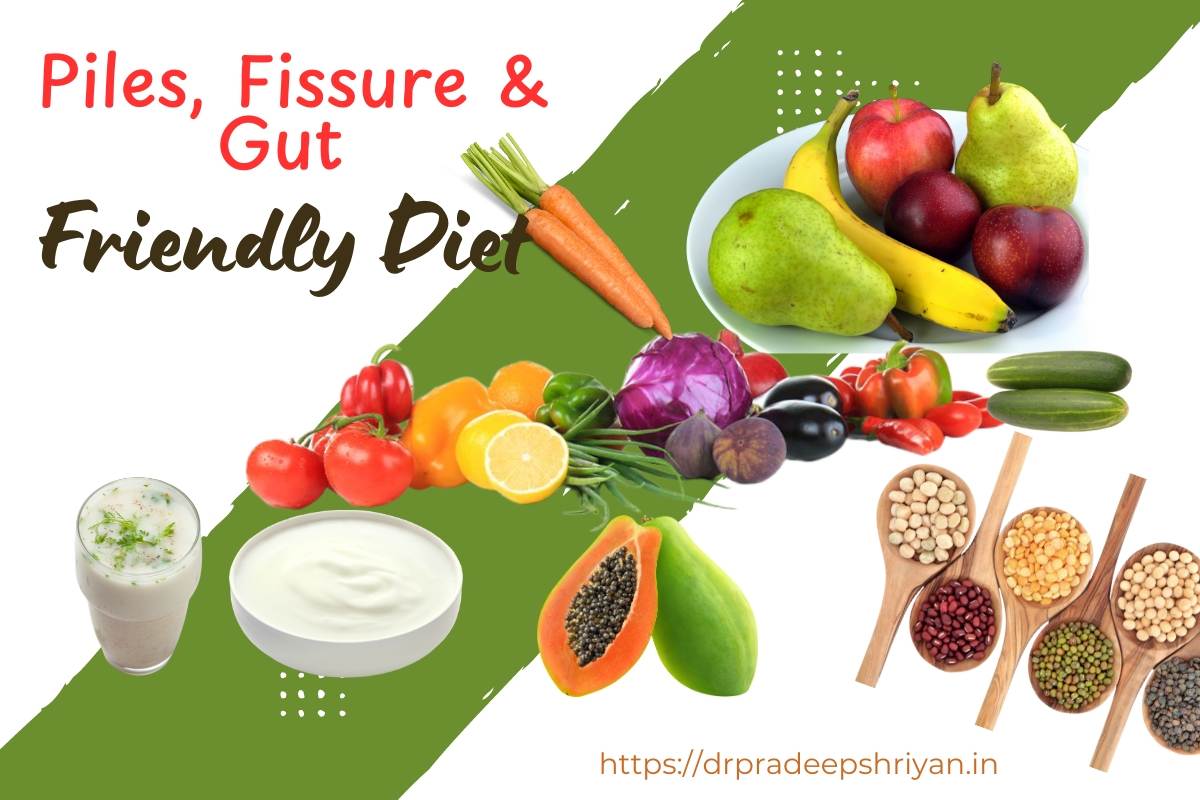 Piles friendly diet by Senior Piles Doctor in Mumbai